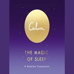 Calm: The Magic of Sleep