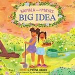 Kamala and Maya’s Big Idea