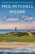 Summer Stage: A Novel