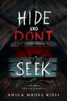 Hide and Don't Seek: And Other Very Scary Stories