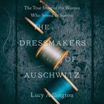 The Dressmakers of Auschwitz