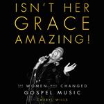 Isn't Her Grace Amazing!