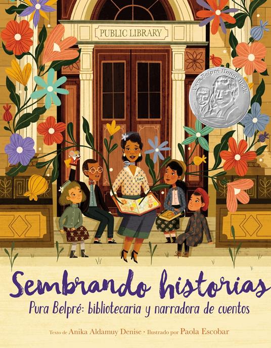 Sembrando historias: Pura Belpré: bibliotecaria y narradora de cuentos - Anika Aldamuy Denise,Paola Escobar - ebook