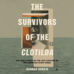 The Survivors of the Clotilda