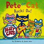 Pete the Cat Rocks On!