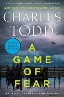 A Game Of Fear: A Novel [Large Print]