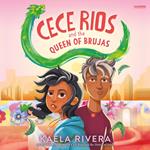 Cece Rios and the Queen of Brujas