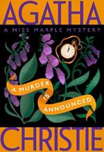 A Murder Is Announced: A Miss Marple Mystery