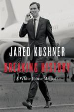 Breaking History: A White House Memoir