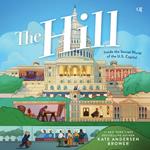 The Hill: Inside the Secret World of the U.S. Capitol