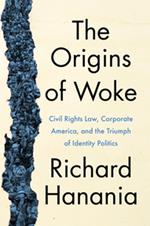 The Origins of Woke