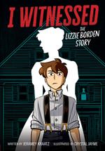 I Witnessed: The Lizzie Borden Story