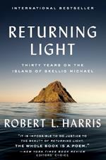 Returning Light: Thirty Years on the Island of Skellig Michael