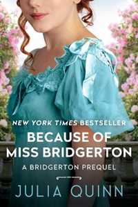 Libro in inglese Because of Miss Bridgerton: A Bridgerton Prequel Julia Quinn