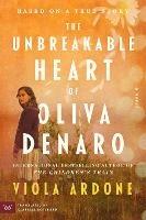 The Unbreakable Heart of Oliva Denaro: A Novel