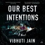 Our Best Intentions