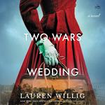 Two Wars and a Wedding