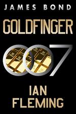 Goldfinger: A James Bond Novel