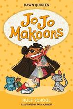 Jo Jo Makoons: Rule School