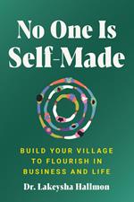 No One Is Self-Made