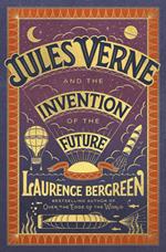 Jules Verne and the Invention of the Future