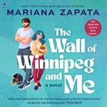 The Wall of Winnipeg and Me