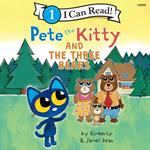 Pete the Kitty and the Three Bears