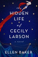 The Hidden Life of Cecily Larson