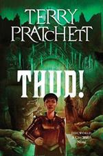 Thud!: A Discworld Novel