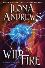 Wildfire: A Hidden Legacy Novel