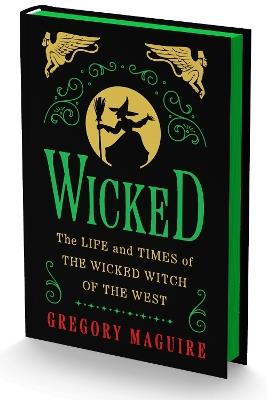 Wicked Collector's Edition: The Life And Times Of The Wicked Witch Of The West - Gregory Maguire - cover