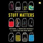 Stuff Matters