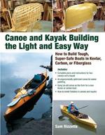 Canoe and Kayak Building the Light and Easy Way