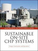 Sustainable on-site CHP systems: design, construction, and operations