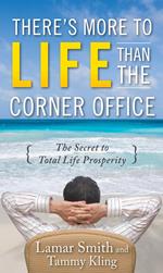 There's More to Life Than the Corner Office