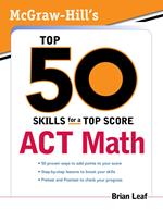 McGraw-Hill's Top 50 Skills for a Top Score: ACT Math