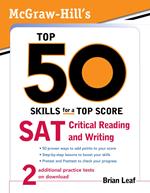 McGraw-Hill's Top 50 Skills for a Top Score: SAT Critical Reading and Writing