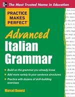 Practice Makes Perfect Advanced Italian Grammar