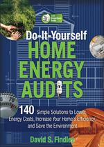 Do-It-Yourself Home Energy Audits