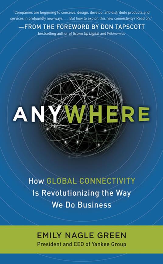 Anywhere: How Global Connectivity is Revolutionizing the Way We Do Business