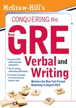 McGraw-Hill's Conquering the New GRE Verbal and Writing