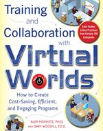 Training and Collaboration with Virtual Worlds