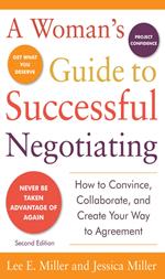 A Woman's Guide to Successful Negotiating, Second Edition