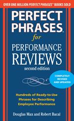 Perfect Phrases for Performance Reviews 2/E