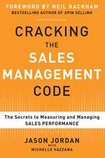 Cracking the Sales Management Code: The Secrets to Measuring and Managing Sales Performance (EBOOK)