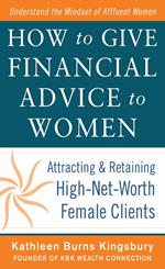 How to Give Financial Advice to Women: Attracting and Retaining High-Net Worth Female Clients