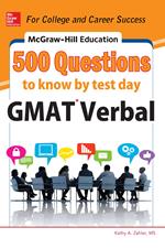 McGraw-Hill Education 500 GMAT Verbal Questions to Know by Test Day