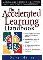 The Accelerated Learning Handbook: A Creative Guide to Designing and Delivering Faster, More Effective Training Programs