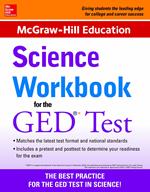 McGraw-Hill Education Science Workbook for the GED Test