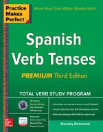 Practice Makes Perfect Spanish Verb Tenses, Premium 3rd Edition